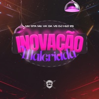 Inovação Malcriada - Single - DJ H15 ZS, MC VK DA VS & MC GTA
