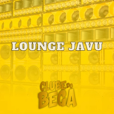 Lounge Javu - Single