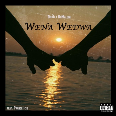 WENA WEDWA (feat. Onelz & PRXNCE ICIS) - Single