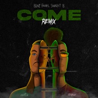 Come (Snight B Remix) [feat. Blaiz Fayah] - Single - Snight B