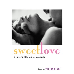 Sweet Love: Erotic Fantasies for Couples (Unabridged)