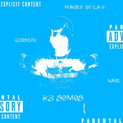 K3 SOMOS (feat. Nab1 & Mauro De La O) - Single