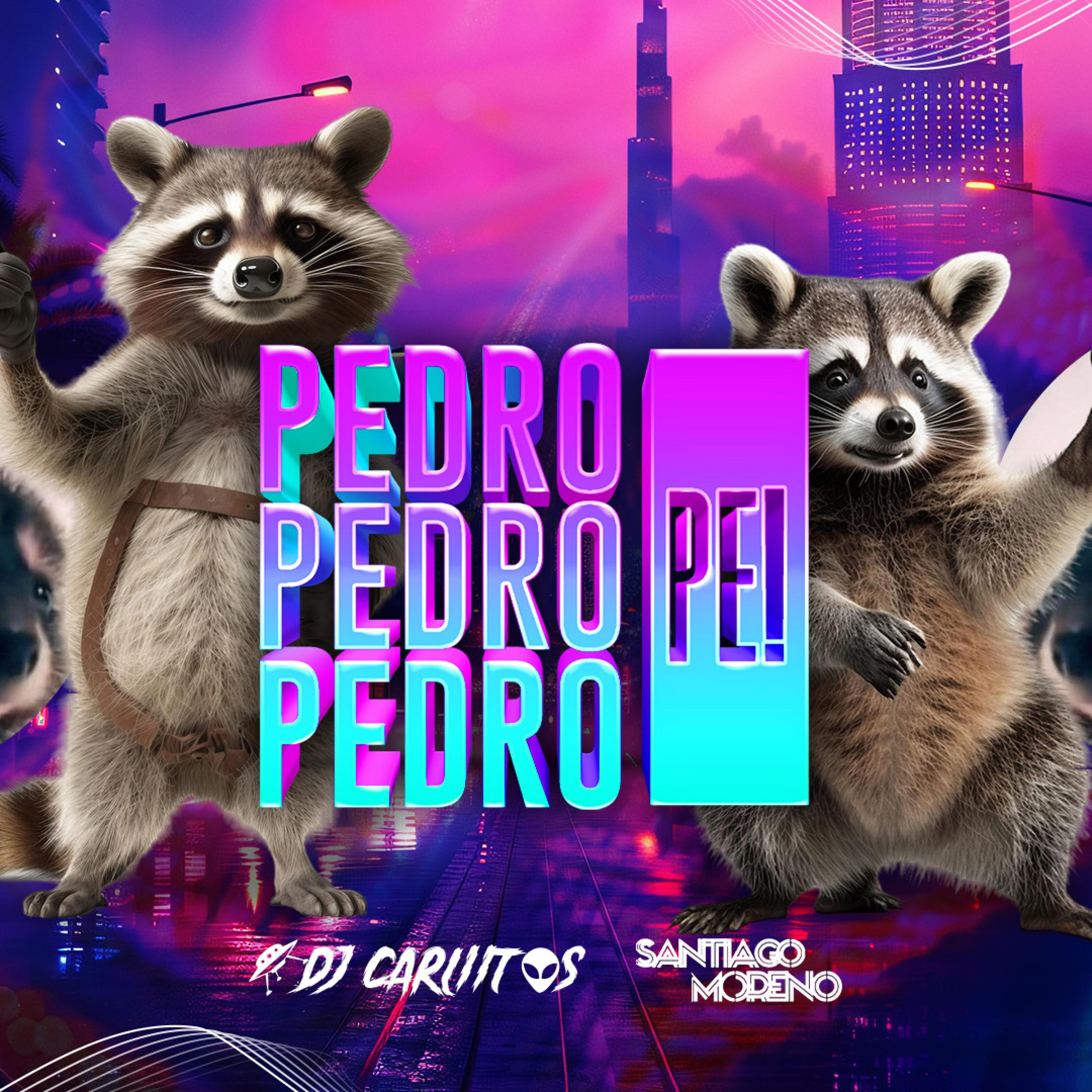 Pedro Pe (feat. Santiago Moreno) - Single