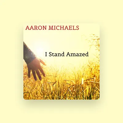 Listen to Aaron Michaels, watch music videos, read bio, see tour dates & more!