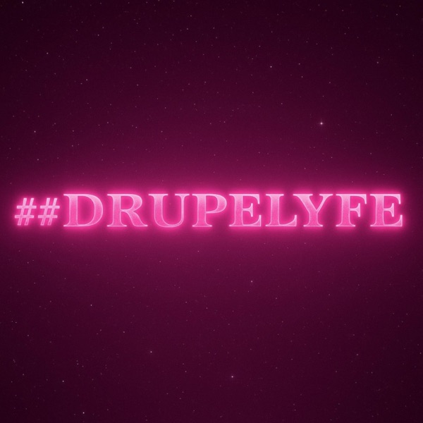 DRUPELYFE