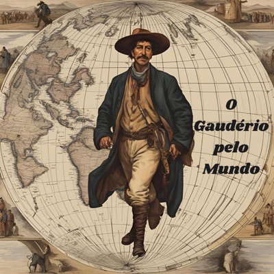 O Gaudério pelo Mundo (feat. Xuxu Nunes) - Single