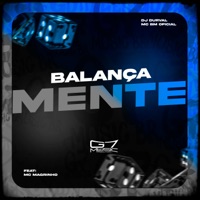 Balança Mente (feat. Mc Magrinho) - Single - DJ DURVAL & MC BM OFICIAL