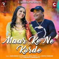 Maar Ke Ne Korde - Single - Narender Chawariya & Miss Preet