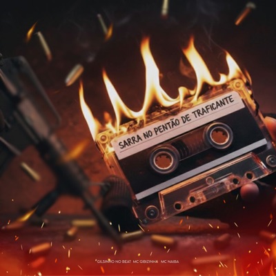 SARRA NO PENTÃO DE TRAFICANTE - Single