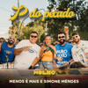 Grupo Menos É Mais & Simone Mendes - P do Pecado (Ao Vivo)  arte