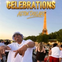 Celebrations (Radio Edit) - Single - Aston Dollars