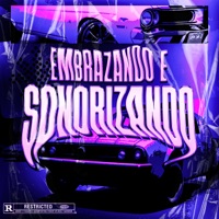 Embrazando e Sonorizando - EP - Mc Luan, Duduzinho & Dj Magro