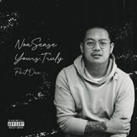 Yours, Truly, Pt. 1 - NonSense