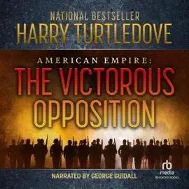 The Victorious Opposition (American Empire (Turtledove))