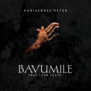 Bavumile (feat. Lord Lusta)