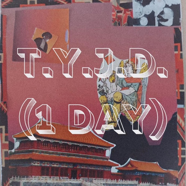 T.Y.J.D. (1 Day) - Single