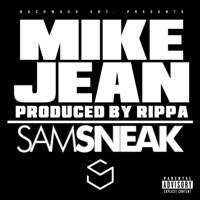 MIKE JEAN - Single - Sam Sneak