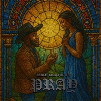 Pray - Single - Mike Clark Jr