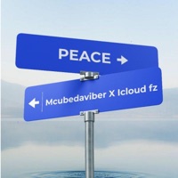 Peace (feat. iCloud Fz) - Single - McubeDaviber