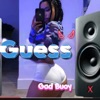 Gad Buoy Guess (Official Music)