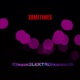 Sometimes feat Lucas Romeo Luz González Ernesto Romeo Patan Vidal Pablo Gil Single