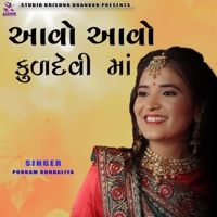 AAVO AAVO KULDEVI MAA  POONAM GONDALIYA - Single - Studio Krishna Bhanvad