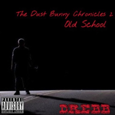 The Dust Bunny Chronicles, Book 2: Old School