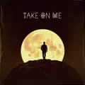 Take On Me