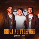 Briga no Telefone (Ao Vivo) - Single