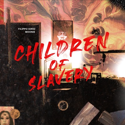Children of Slavery (feat. Moonie) - Single