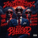 Blessed (feat. Demegod, Young dirty bastard, Tanz stormz wu killah beez & SeisDaGod) - Single
