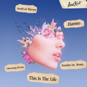 This Is The Life (feat. Hanno) [Paradise Inc. Remix]