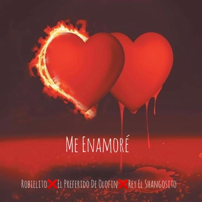Me Enamoré (feat. Robielito & Rey El Shangosito) - Single
