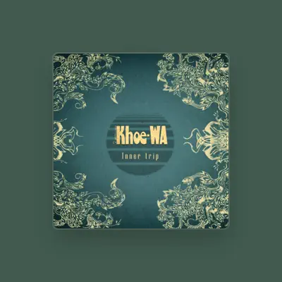 Listen to Khoe Wa, watch music videos, read bio, see tour dates & more!