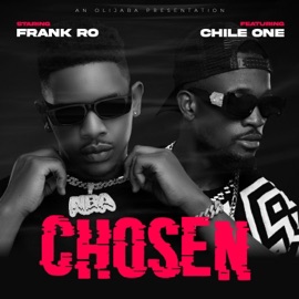 Chosen (feat. Chile One Mr Zambia) Frank Ro