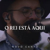 O Rei Está Aqui - Single - Novo Canto