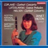 Copland: Clarinet Concerto - Nielsen: Clarinet Concerto - Lutoslawski: Dance Preludes