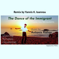 The Dance of the Immigrant - Single - Yannis K. Ioannou & Antonis Kolios