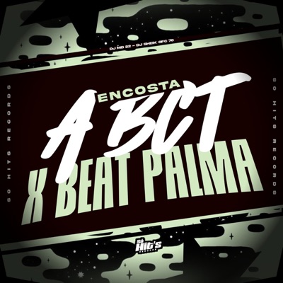 Encosta a Bct x Beat Palma - Single