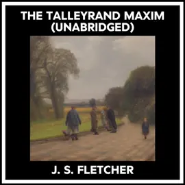 The Talleyrand Maxim (Unabridged)