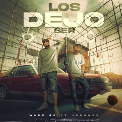 Los Dejo Ser (feat. heduker) - Single