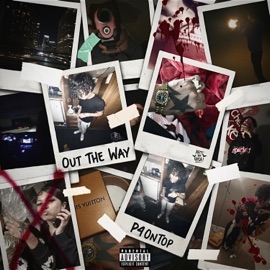 out the way p4Ont0p