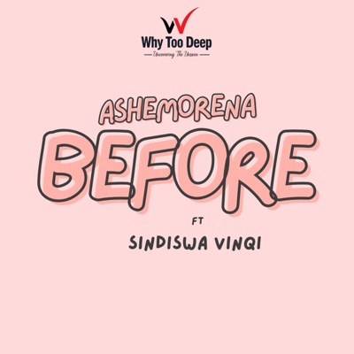 Before (feat. Sindiswa Vinqi) - Single