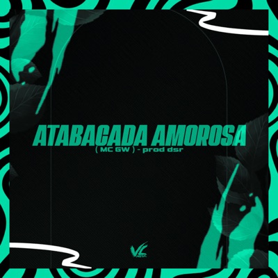 Atabaca Amorosa - Single