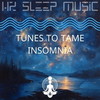 Tunes to Tame Insomnia - Hz Sleep Music, Sleep Miracle & Music For Sleeping and Relaxation