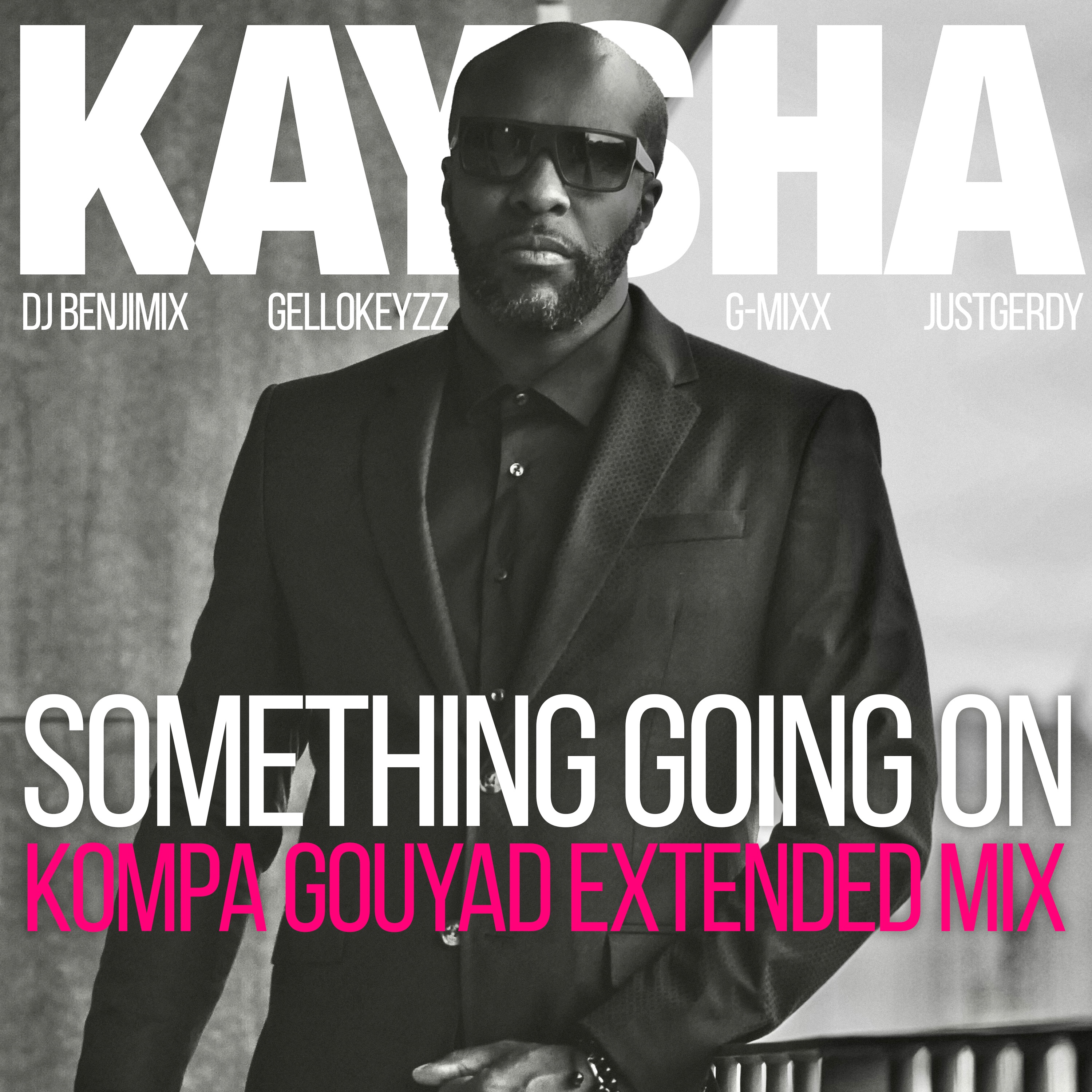 Something Going On (feat. DJ Benjimix, Gellokeyzz, G-Mixx