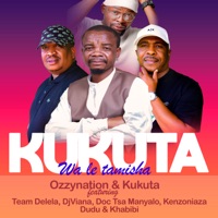 KUKUTA WALE TAMIŠA - Single - ozzynation, Dj Viana, Team Delela, Doc Tsa Manyalo, Kukuta, Dudu, KENZONIAZA & Khabibi