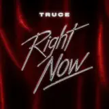 TRUCE - Right Now