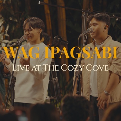 Wag Ipagsabi (Live at The Cozy Cove) - Single