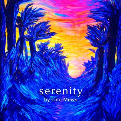 Serenity (feat. TINEYA) - Single